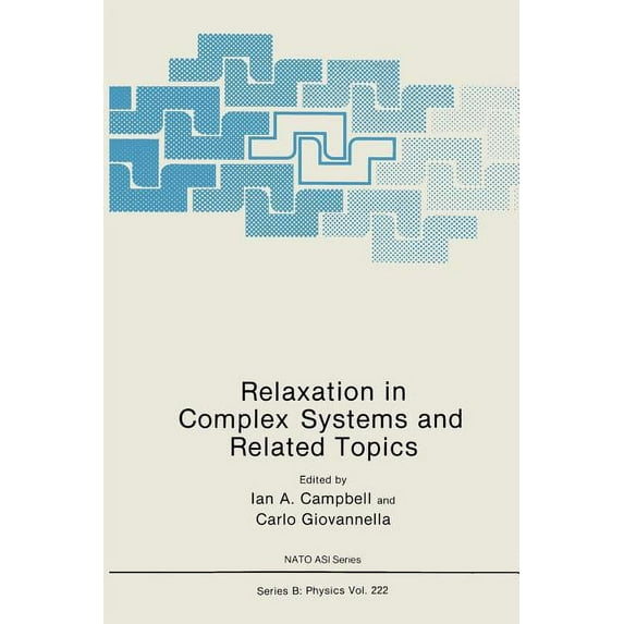 NATO Science Series B: Relaxation in Complex Systems and Related Topics, Book 222, (Paperback)