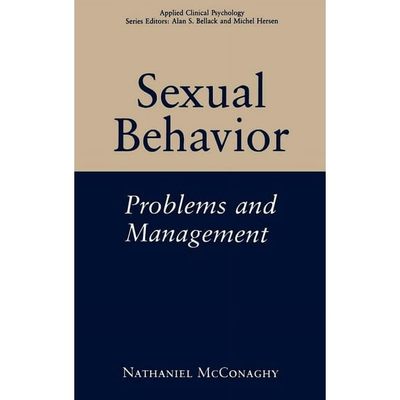 NATO Science Series B: Sexual Behavior: Problems and Management, (Hardcover)