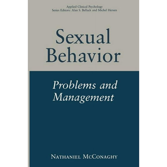 NATO Science Series B: Sexual Behavior: Problems and Management, (Paperback)