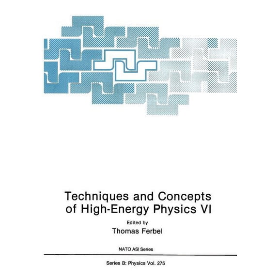 NATO Science Series B: Techniques and Concepts of High-Energy Physics VI, Book 275, (Paperback)