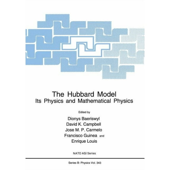 NATO Science Series B: The Hubbard Model: Its Physics and Mathematical Physics, Book 343, (Paperback)