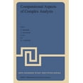 thumbnail image 1 of NATO Science Series C: Computational Aspects of Complex Analysis: Proceedings of the NATO Advanced Study Institute Held at Braunlage, Harz, Ger, Book 102, (Paperback), 1 of 1
