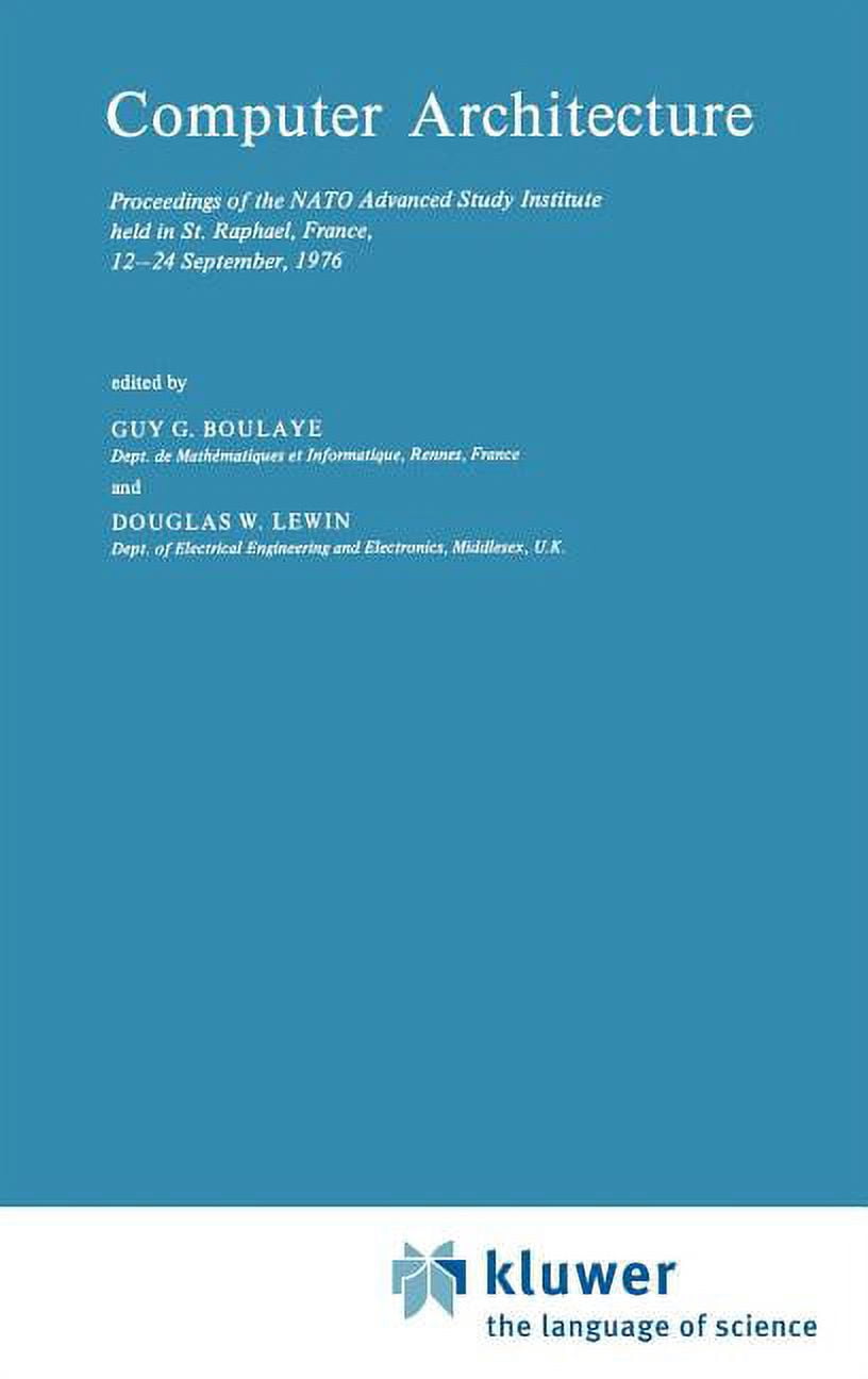 NATO Science Series C: Computer Architecture: Proceedings of the NATO ...
