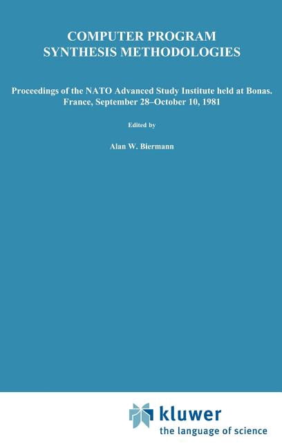 NATO Science Series C: Computer Program Synthesis Methodologies ...