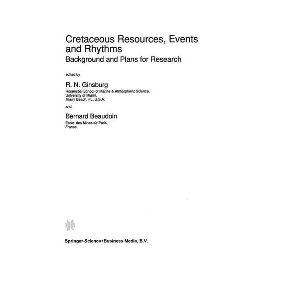 NATO Science Series C: Cretaceous Resources, Events and Rhythms: Background and Plans for Research, Book 304, (Paperback)