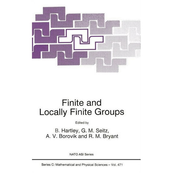 NATO Science Series C: Finite and Locally Finite Groups, Book 471, (Hardcover)