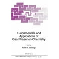 thumbnail image 1 of NATO Science Series C: Fundamentals and Applications of Gas Phase Ion Chemistry, Book 521, (Hardcover), 1 of 1