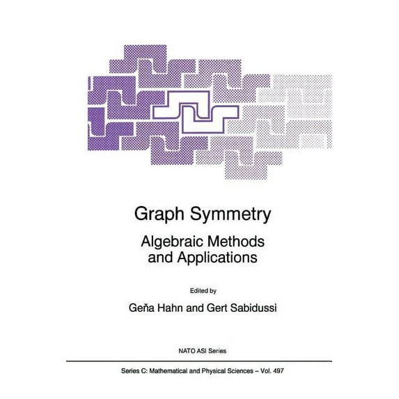 NATO Science Series C: Graph Symmetry: Algebraic Methods and Applications, Book 497, (Paperback)