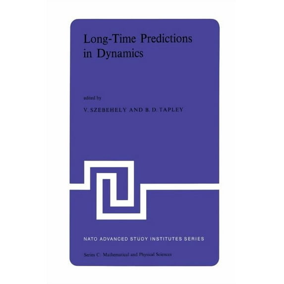 NATO Science Series C: Long-Time Predictions in Dynamics: Proceedings of the NATO Advanced Study Institute Held in Cortina d'Ampezzo, Italy, Au, Book 26, (Paperback)