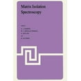 thumbnail image 1 of NATO Science Series C: Matrix Isolation Spectroscopy, Book 76, (Paperback), 1 of 1