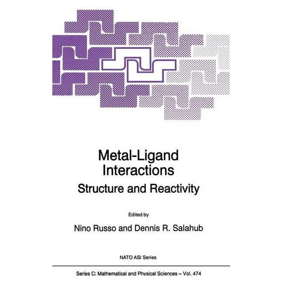 NATO Science Series C: Metal-Ligand Interactions: Structure and Reactivity, Book 474, (Hardcover)