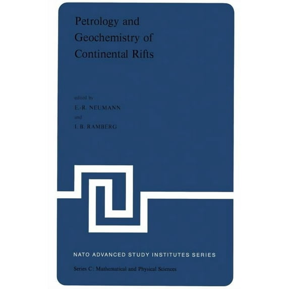 NATO Science Series C: Petrology and Geochemistry of Continental Rifts: Volume One of the Proceedings of the NATO Advanced Study Institute Pale, Book 36, (Paperback)