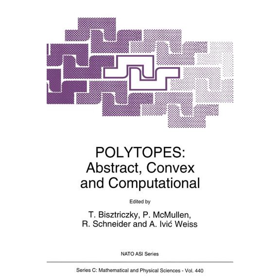 NATO Science Series C: Polytopes: Abstract, Convex and Computational, Book 440, (Paperback)