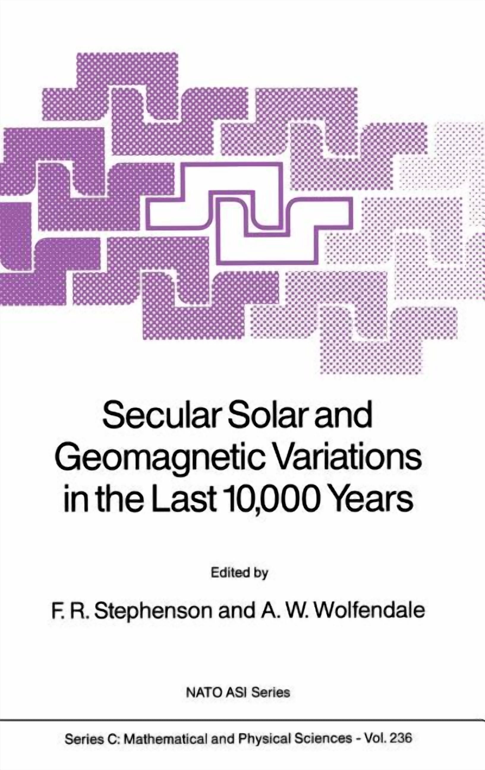 NATO Science Series C: Secular Solar and Geomagnetic Variations in the ...
