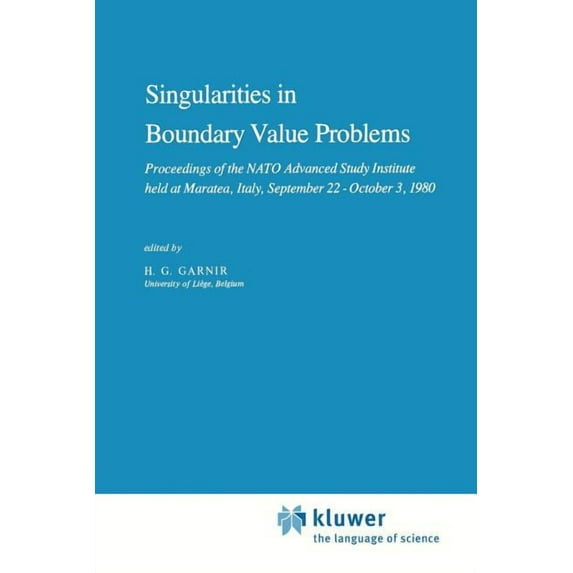 NATO Science Series C: Singularities in Boundary Value Problems: Proceedings of the NATO Advanced Study Institute Held at Maratea, Italy, Septe, Book 65, (Paperback)