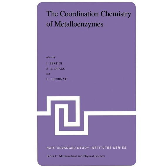 NATO Science Series C: The Coordination Chemistry of Metalloenzymes: The Role of Metals in Reactions Involving Water, Dioxygen and Related Spec, Book 100, (Paperback)