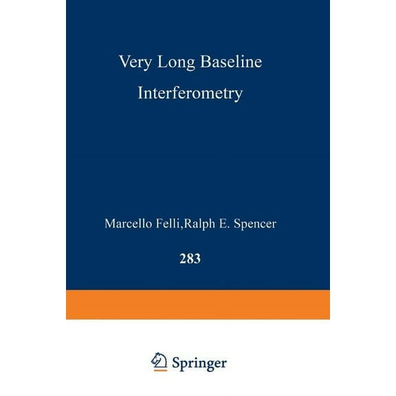 NATO Science Series C: Very Long Baseline Interferometry: Techniques and Applications, Book 283, (Paperback)