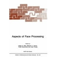 thumbnail image 1 of NATO Science Series D: Aspects of Face Processing, Book 28, (Paperback), 1 of 1