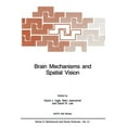 thumbnail image 1 of NATO Science Series D: Brain Mechanisms and Spatial Vision, Book 21, (Paperback), 1 of 1