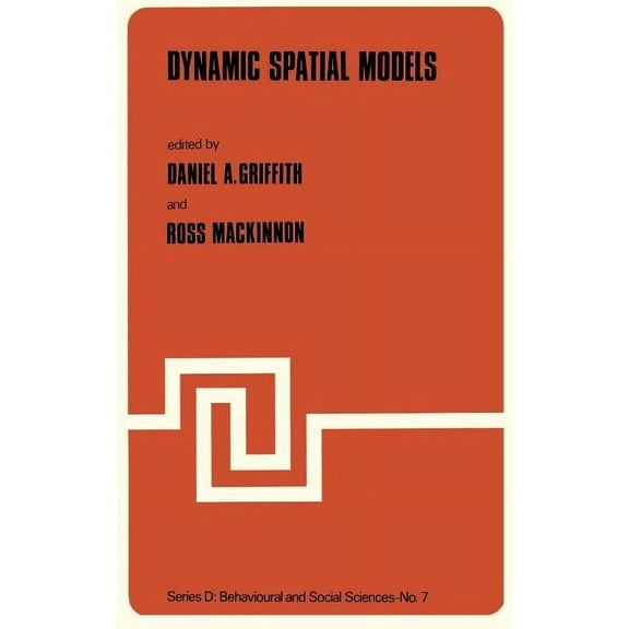NATO Science Series D: Dynamic Spatial Models, Book 7, (Hardcover)