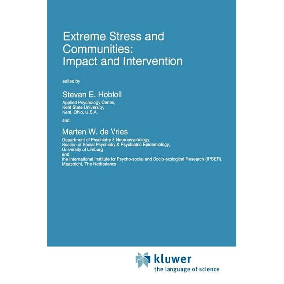 NATO Science Series D: Extreme Stress and Communities: Impact and Intervention, Book 80, (Paperback)