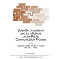 thumbnail image 1 of NATO Science Series D: Scientific Uncertainty and Its Influence on the Public Communication Process, Book 86, (Paperback), 1 of 1