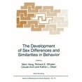 thumbnail image 1 of NATO Science Series D: The Development of Sex Differences and Similarities in Behavior, Book 73, (Paperback), 1 of 1