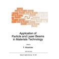 thumbnail image 1 of NATO Science Series E: Application of Particle and Laser Beams in Materials Technology, Book 283, (Paperback), 1 of 1