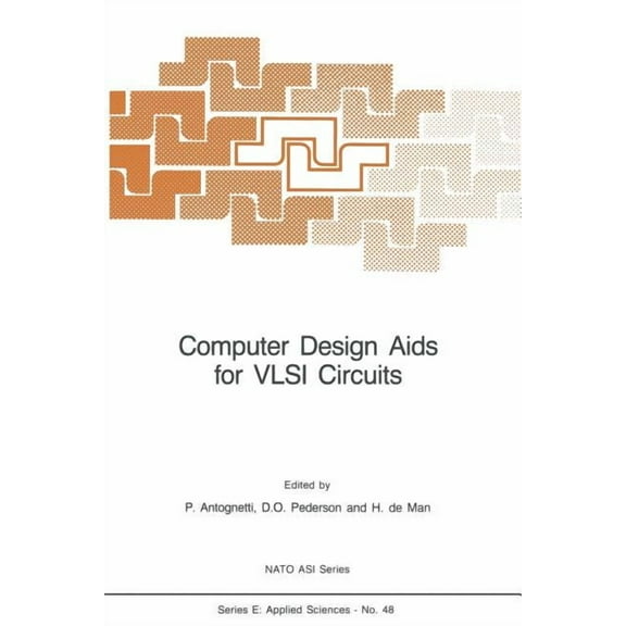 NATO Science Series E: Computer Design AIDS for VLSI Circuits, Book 48, (Paperback)
