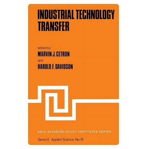 NATO Science Series E: Industrial Technology Transfer, Book 19, (Paperback)