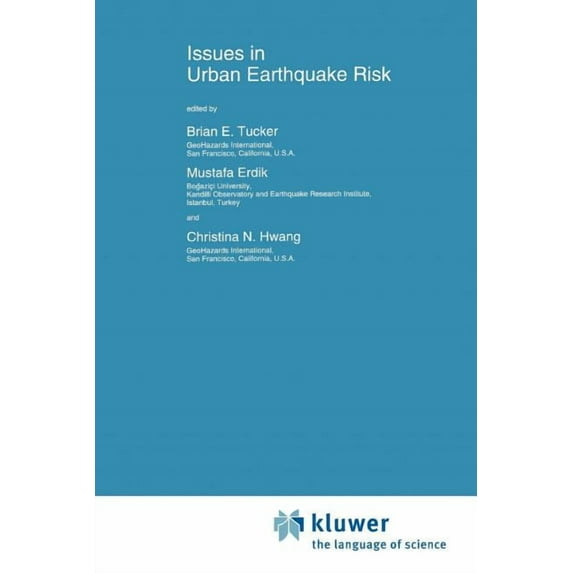 NATO Science Series E: Issues in Urban Earthquake Risk, Book 271, (Paperback)