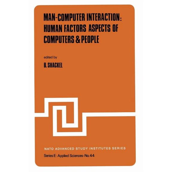NATO Science Series E: Man-Computer Interaction: Human Factors Aspects of Computers & People, Book 44, (Paperback)