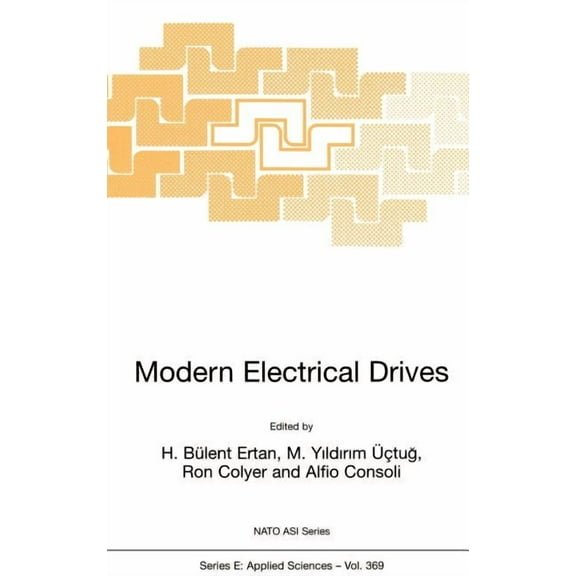 NATO Science Series E: Modern Electrical Drives, Book 369, (Hardcover)