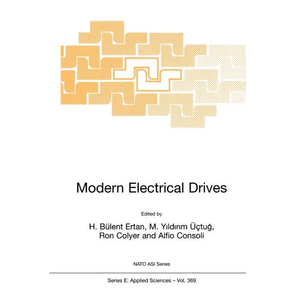 NATO Science Series E: Modern Electrical Drives, Book 369, (Paperback)
