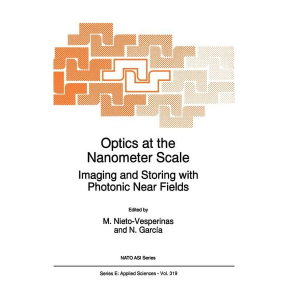 NATO Science Series E: Optics at the Nanometer Scale: Imaging and Storing with Photonic Near Fields, Book 319, (Hardcover)