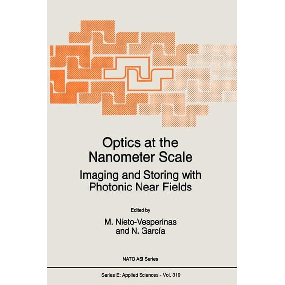 NATO Science Series E: Optics at the Nanometer Scale: Imaging and Storing with Photonic Near Fields, Book 319, (Paperback)