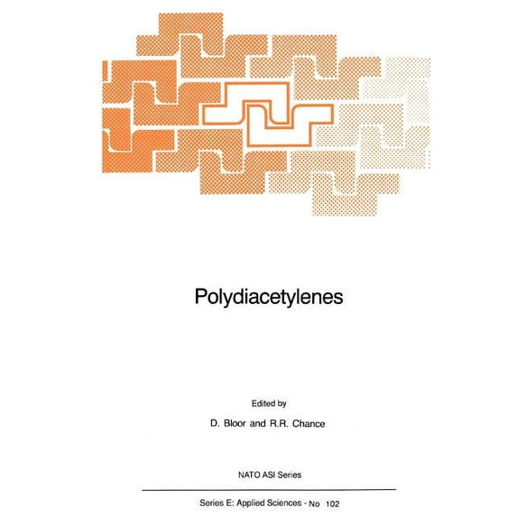 NATO Science Series E: Polydiacetylenes: Synthesis, Structure and Electronic Properties, Book 102, (Paperback)