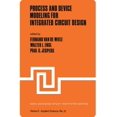 thumbnail image 1 of NATO Science Series E: Process and Device Modeling for Integrated Circuit Design, Book 21, (Paperback), 1 of 1