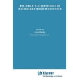 thumbnail image 1 of NATO Science Series E: Reliability-Based Design of Engineered Wood Structures, Book 215, (Paperback), 1 of 1