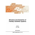 thumbnail image 1 of NATO Science Series E: Structure and Dynamics of Partially Solidified Systems, Book 125, (Paperback), 1 of 1