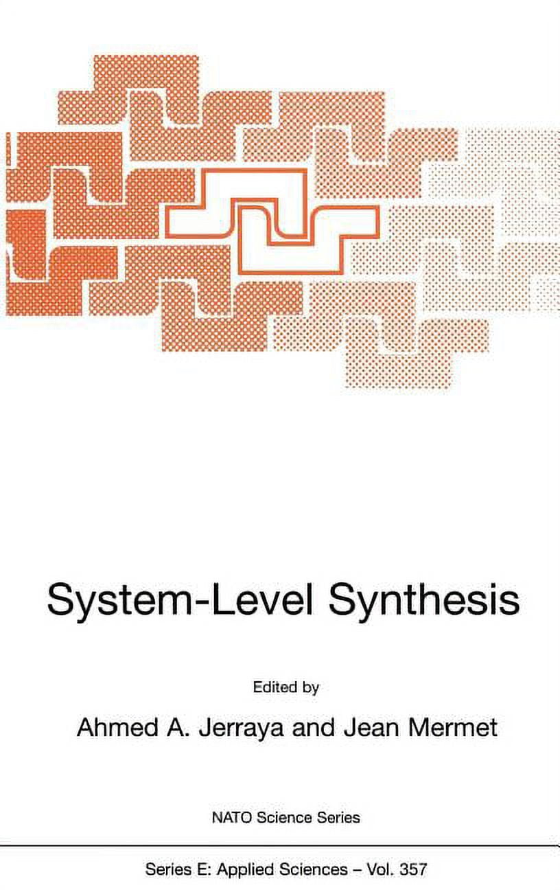 NATO Science Series E: System-Level Synthesis, Book 357, (Hardcover ...