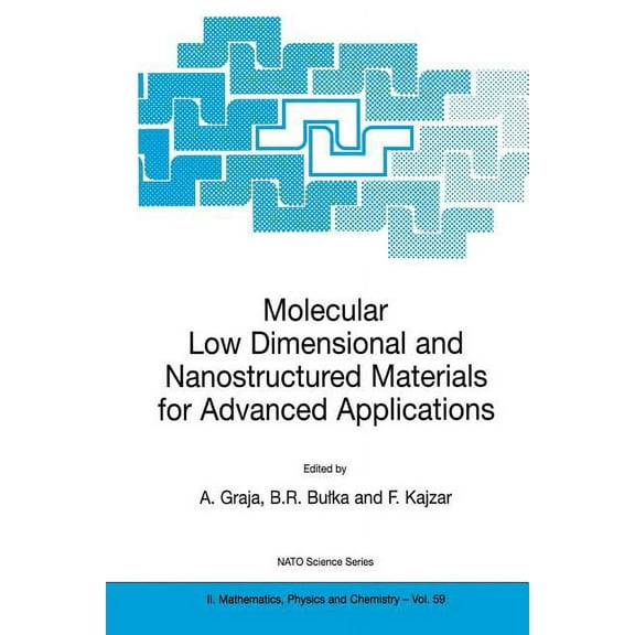NATO Science Series II: Mathematics, Phy Molecular Low Dimensional and Nanostructured Materials for Advanced Applications, Book 59, (Paperback)