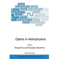 thumbnail image 1 of NATO Science Series II: Mathematics, Phy Optics in Astrophysics: Proceedings of the NATO Advanced Study Institute on Optics in Astrophysics, CargÃ¨se, France from, Book 198, (Paperback), 1 of 1
