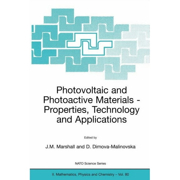 NATO Science Series II: Mathematics, Phy Photovoltaic and Photoactive Materials: Properties, Technology and Applications, Book 80, (Paperback)