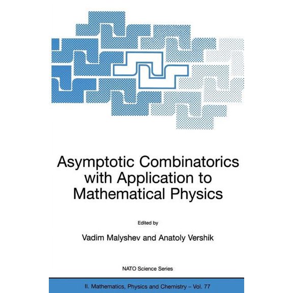 NATO Science Series II: Mathematics, Phy Asymptotic Combinatorics with Application to Mathematical Physics, Book 77, (Paperback)