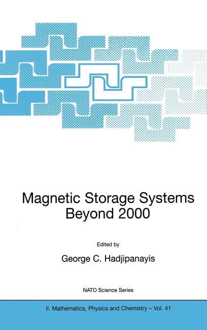 NATO Science Series II: Mathematics, Physics and Chemistry: Magnetic Storage Systems Beyond 2000 (Hardcover)