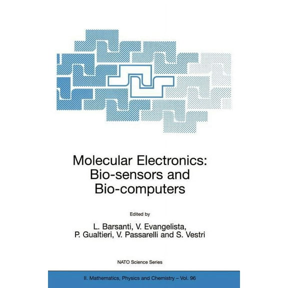 NATO Science Series II: Mathematics, Phy Molecular Electronics: Bio-Sensors and Bio-Computers, Book 96, (Paperback)