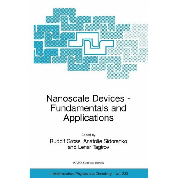 NATO Science Series II: Mathematics, Phy Nanoscale Devices - Fundamentals and Applications, Book 233, (Paperback)
