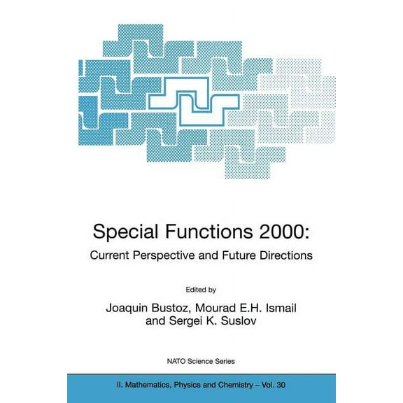 NATO Science Series II: Mathematics, Phy Special Functions 2000: Current Perspective and Future Directions, Book 30, (Paperback)