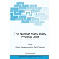 thumbnail image 1 of NATO Science Series II: Mathematics, Phy The Nuclear Many-Body Problem 2001, Book 53, (Paperback), 1 of 1